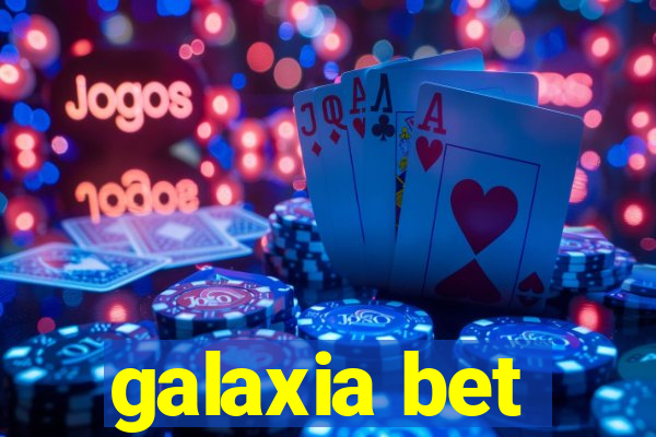 galaxia bet